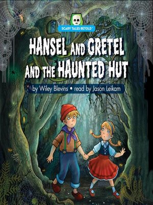 cover image of Hansel and Gretel and the Haunted Hut